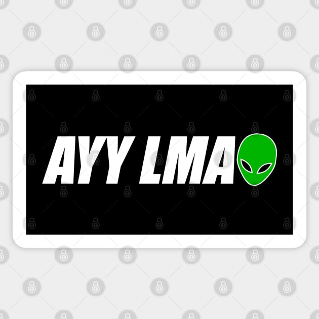 AYY LMAO Alien Meme - White Text Sticker by bpcreate